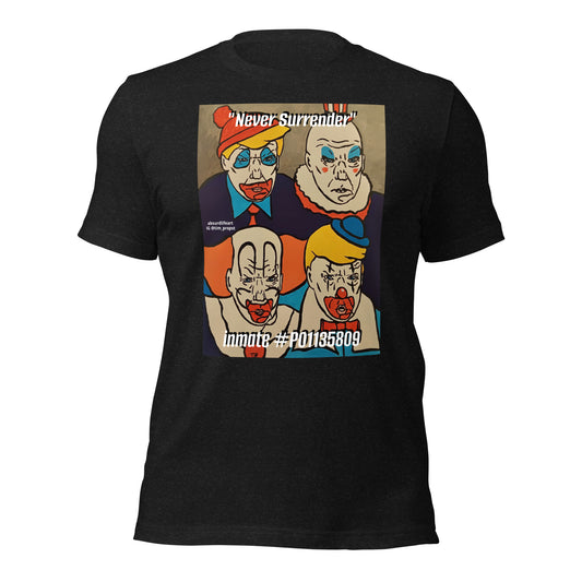 "Never Surrender" Unisex t-shirt